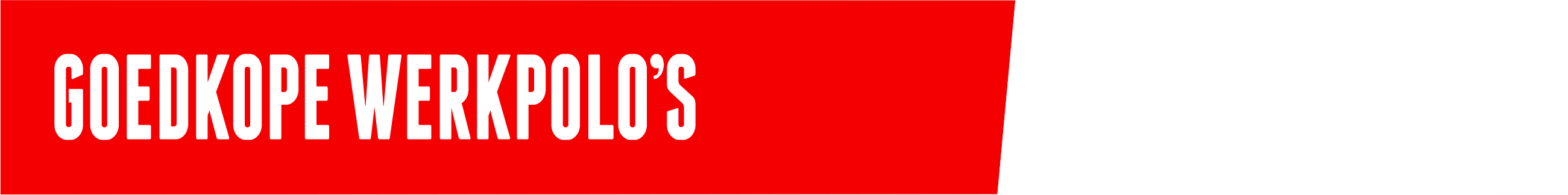 BHH - Landpag - Hoofdbanner desktop - Goedkope werkpolos 